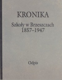Kronika Szkoły w Brzeszczach 1857-1947 - pod redakcją - ebook