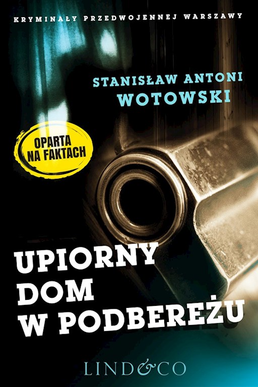 Okładka książki Upiorny dom w Podbereżu. Kryminały przedwojennej Warszawy