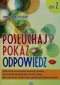 Posłuchaj Pokaż Odpowiedz 2 - Tońska-Szyfelbein Anna - książka