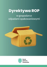 Dyrektywa ROP w gospodarce odpadami opakowaniowymi - Wiedza i Praktyka - ebook