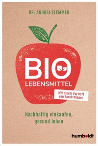 Bio-Lebensmittel - Dr. Andrea Flemmer - ebook