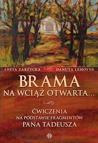 Brama na wciąż otwarta - Zarzycka Aneta, Lemoyne Danuta - książka