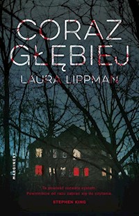 Coraz głębiej - Laura Lippman - książka