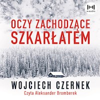Oczy zachodzące szkarłatem - Wojciech Czernek - audiobook