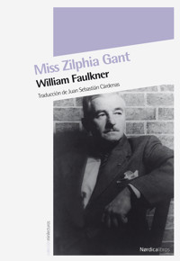 Miss Zilphia Gant - William Faulkner - ebook