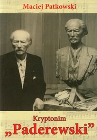 Kryptonim Paderewski - Patkowski Maciej - książka