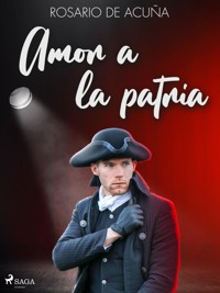 Amor a la patria - Rosario de Acuña - ebook