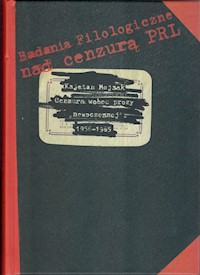 Cenzura wobec prozy „nowoczesnej” 1956-1965 - Mojsak Kajetan - książka