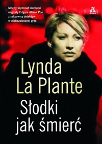 Słodki jak śmierć - La Plante Lynda - książka
