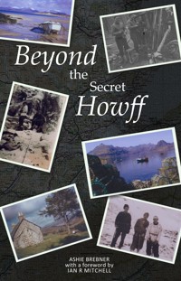 Beyond the Secret Howff - Ashie Brebner - ebook