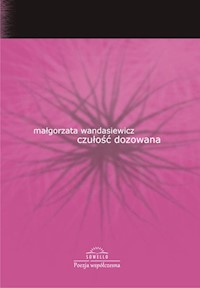Czułość dozowana - Wandasiewicz Małgorzata - książka