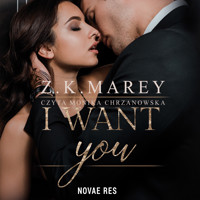 I want you - Z.K. Marey - ebook + audiobook + książka