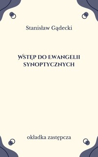 Wstęp do Ewangelii synoptycznych - Stanisław Gądecki - ebook