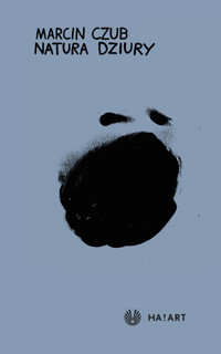 Natura dziury - Marcin Czub - ebook