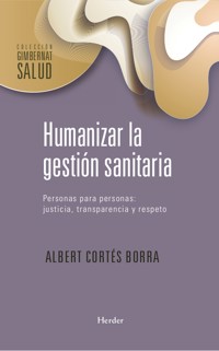 Humanizar la gestión sanitaria - Albert Cortés Borra - ebook