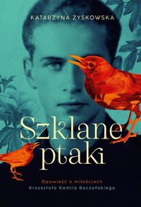 Szklane ptaki. - Zyskowska Katarzyna - książka