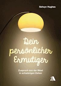 Dein persönlicher Ermutiger - Selwyn Hughes - ebook