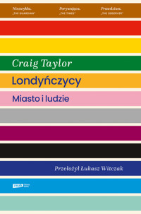 Londyńczycy. Miasto i ludzie - Craig Taylor - książka