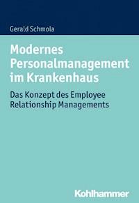 Modernes Personalmanagement im Krankenhaus - Gerald Schmola - ebook