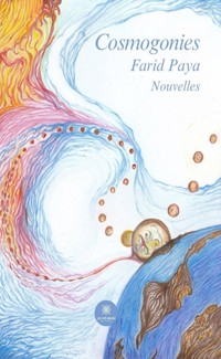 Cosmogonies - Farid Paya - ebook
