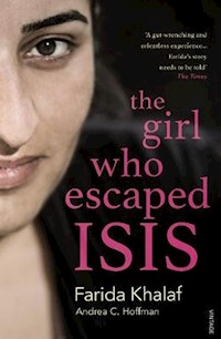 The Girl Who Escaped ISIS - Hoffmann Andrea, Khalaf Farida - książka