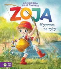 Zoja. Wyprawa na ryby - Filipowska Agnieszka - audiobook + książka