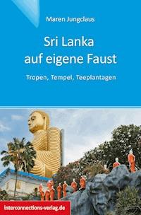 Sri Lanka auf eigene Faust - Maren Jungclaus - ebook