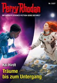 Perry Rhodan 3327: Träume bis zum Untergang -  Kai Hirdt - ebook