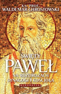 Święty Paweł Biografia - Waldemar Chrostowski - książka