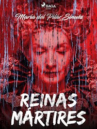 Reinas mártires - María del Pilar Sinués - ebook