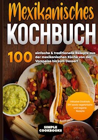 Mexikanisches Kochbuch - Simple Cookbooks - ebook