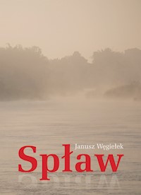 Spław - Węgiełek Janusz - książka