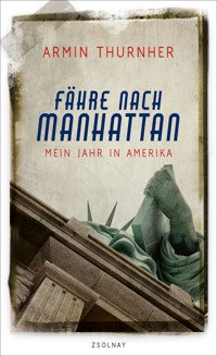 Fähre nach Manhattan - Armin Thurnher - ebook