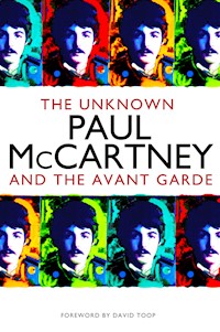 The Unknown Paul McCartney - Ian Peel - ebook