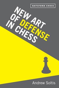 New Art of Defence in Chess - Andrew Soltis - ebook