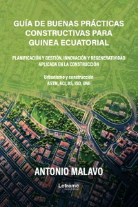 Guía de buenas prácticas constructivas de Guinea Ecuatorial - Antonio Malavo - ebook