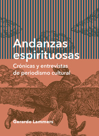 Andanzas espirituosas - Gerardo Lammers - ebook