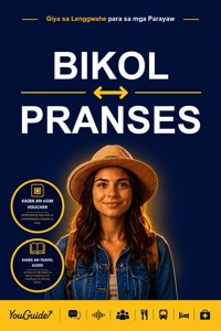 The Language Guide for Travelers - Bikol to French - YouGuide - ebook