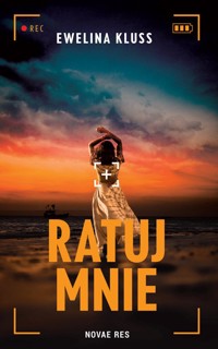 Ratuj mnie - Kluss Ewelina - ebook + audiobook + książka
