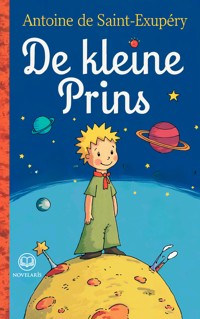 Antoine de Saint-Exupéry: De kleine prins - Antoine de Saint-Exupe?ry - ebook