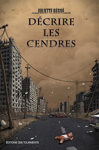 Décrire les Cendres - Juliette Bégué - ebook