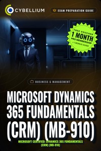 Microsoft Dynamics 365 Fundamentals (CRM) (MB-910) - Cybellium - ebook