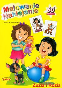 Zuzia i Rózia Malowanie naklejanie -  - książka