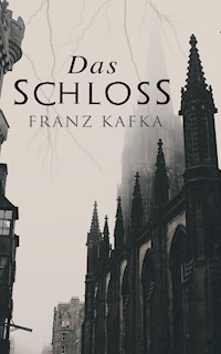 Das Schloss - Franz Kafka - ebook