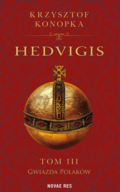 Hedvigis. Tom 3 - Krzysztof Konopka - książka