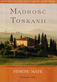 Mądrość Toskanii - Ferenc Máté - ebook