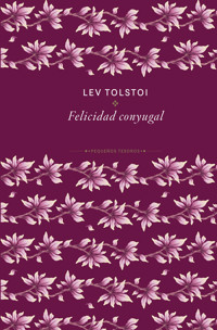 Felicidad conyugal - Lev Tolstói - ebook