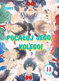 Pocałuj jego, kolego! #14 - Junko - książka