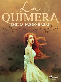 La quimera - Émilia Pardo Bazan - ebook