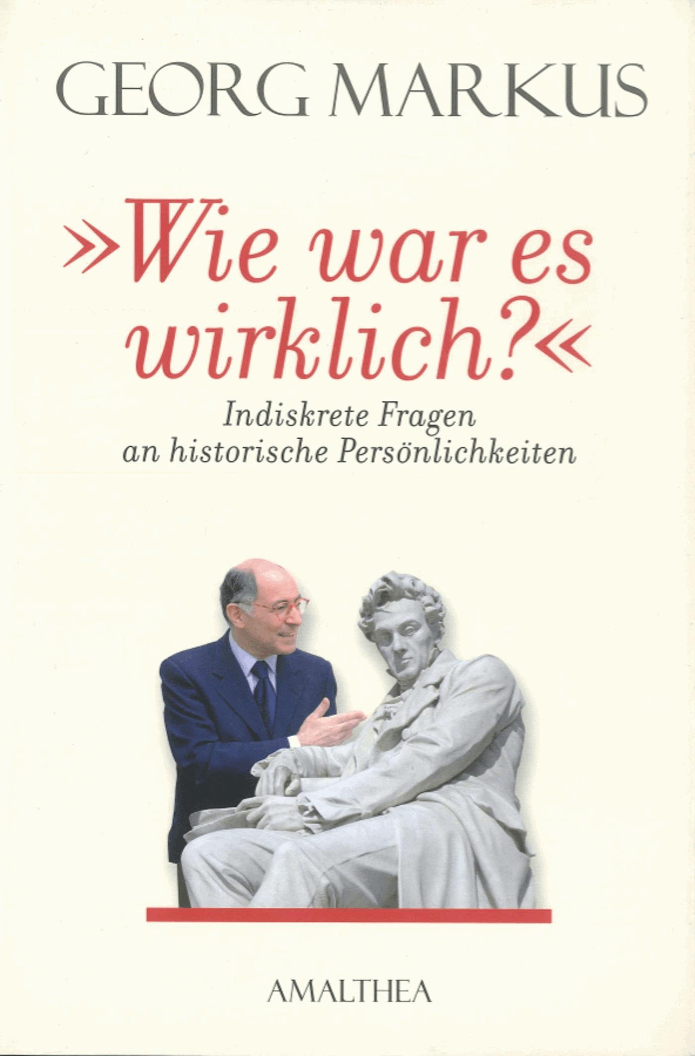 "Wie war es wirklich?"